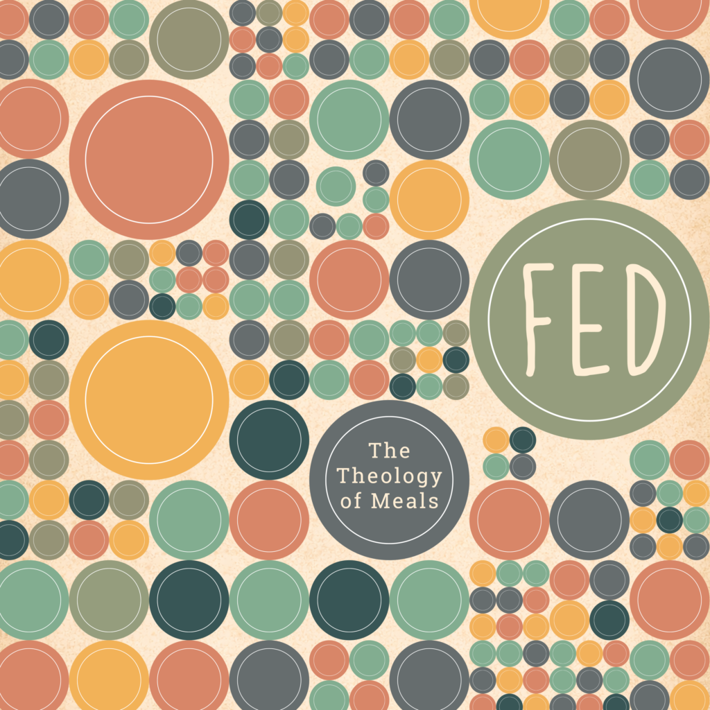 A square image of dozens of differently sized plates in muted gold, orange, navy, and sage green. The biggest plate on the far right middle has the word Fed and to the left on a navy plate it says "The Theology of Meals"