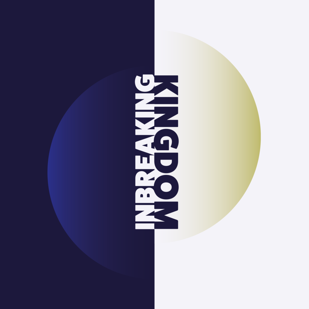 Square image split down the middle with indigo on the left and white on the right. There are slightly differently colored half-circles to match the side and form a whole circle. The words inbreaking kingdom run up the middle of the image.